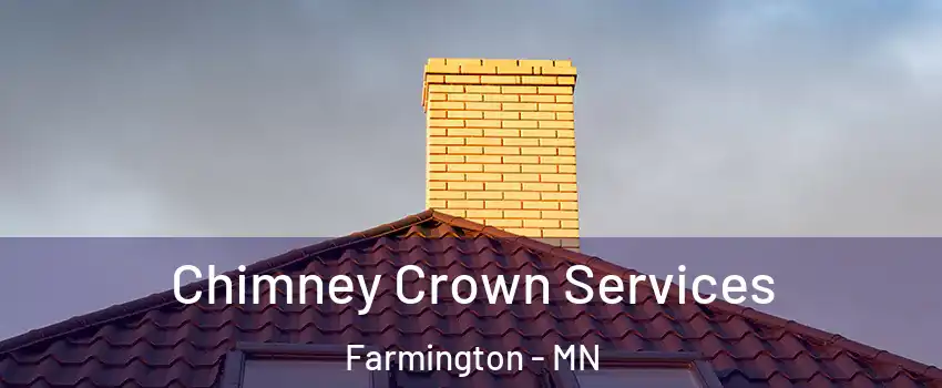  Chimney Crown Services Farmington - MN