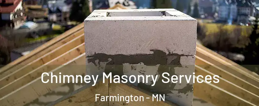  Chimney Masonry Services Farmington - MN