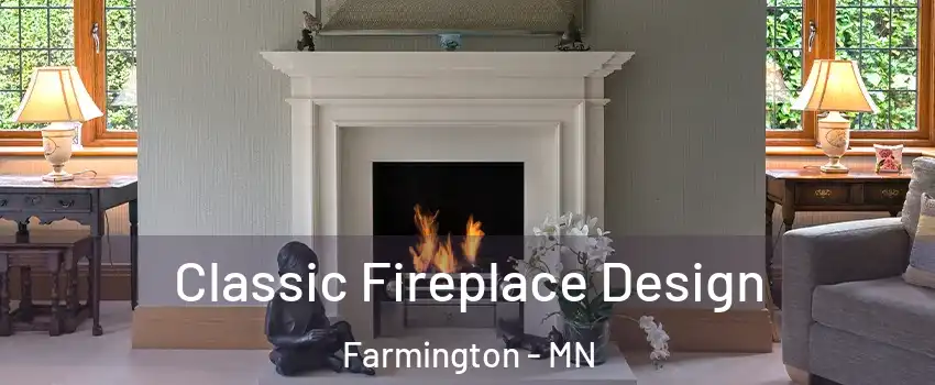  Classic Fireplace Design Farmington - MN