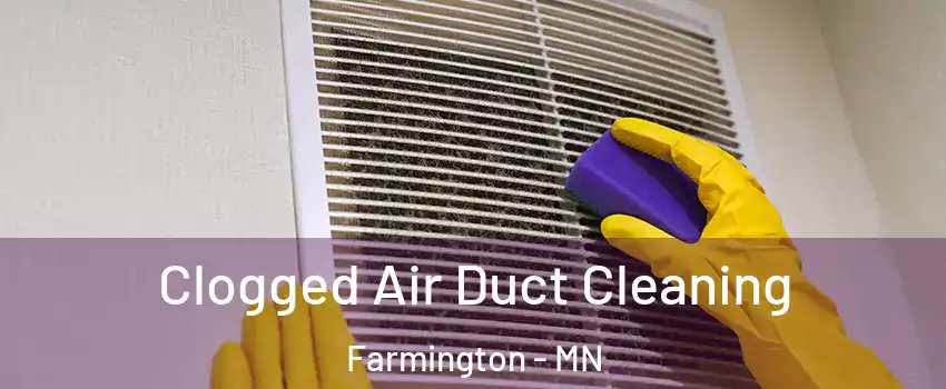  Clogged Air Duct Cleaning Farmington - MN