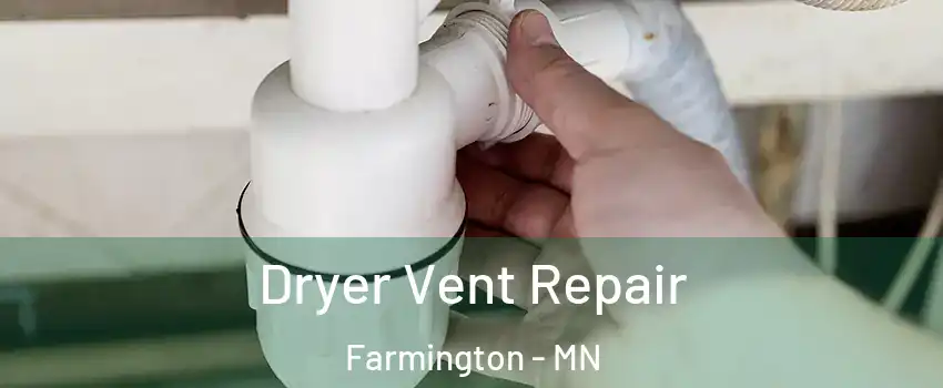  Dryer Vent Repair Farmington - MN