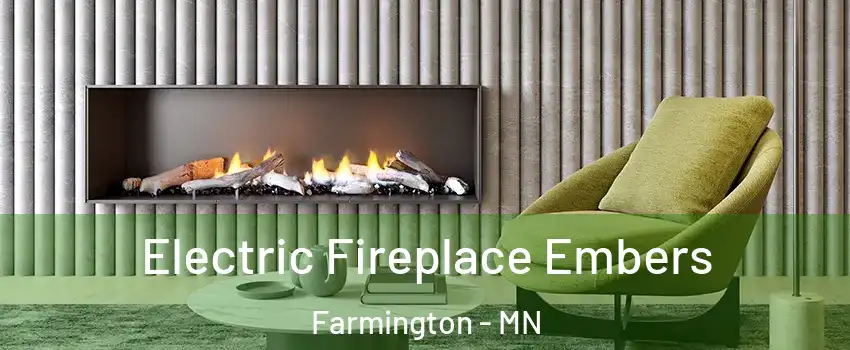  Electric Fireplace Embers Farmington - MN
