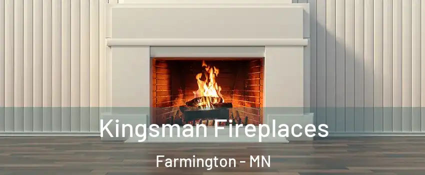  Kingsman Fireplaces Farmington - MN
