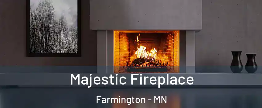  Majestic Fireplace Farmington - MN