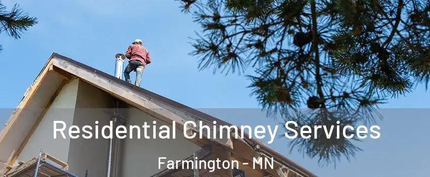  Residential Chimney Services Farmington - MN