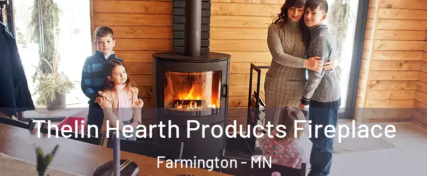  Thelin Hearth Products Fireplace Farmington - MN
